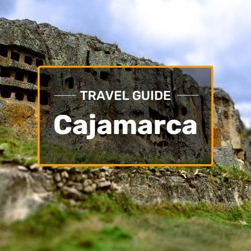 cajamarca travel guide