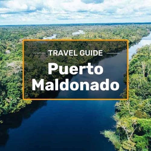 puerto maldonado travel guide